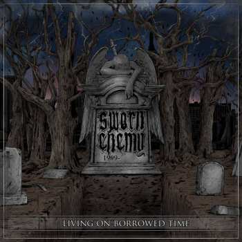Album Sworn Enemy: Living On Borrowed Time