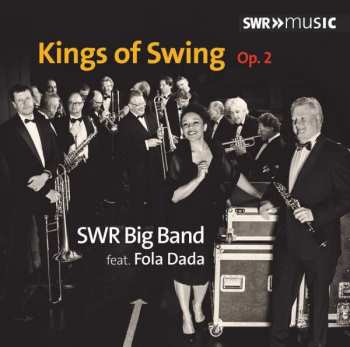 Album SWR Big Band: Kings Of Swing Op.2