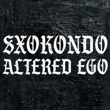 Album Sxokondo: Altered Ego