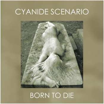 LP Cyanide Scenario: Born To Die 474963