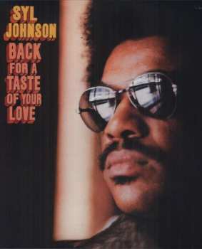 Album Syl Johnson: Back For A Taste Of Your Love