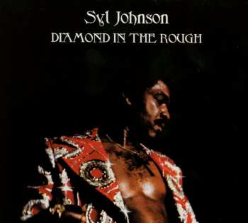 CD Syl Johnson: Diamond In The Rough 441352