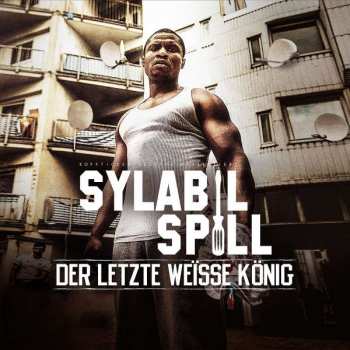 Album Sylabil Spill: Der Letzte Weisse König