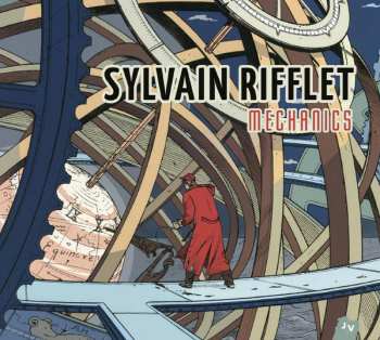 Album Sylvain Rifflet: Mechanics