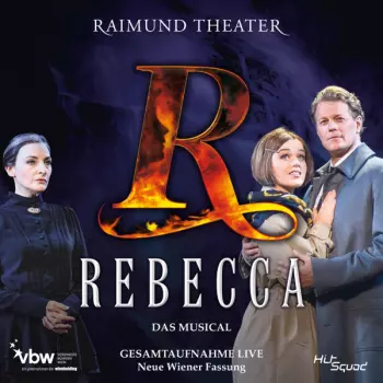 Sylvester Levay: Rebecca Das Musical - Gesamtaufnahme Live - Neue Wiener Fassung