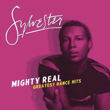 Album Sylvester: Mighty Real (Greatest Dance Hits)