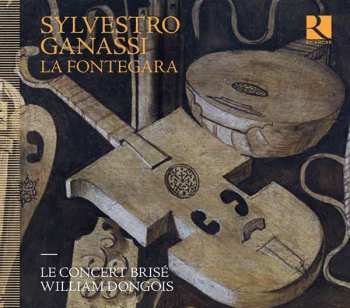 Album Sylvestro Ganassi: La Fontegara