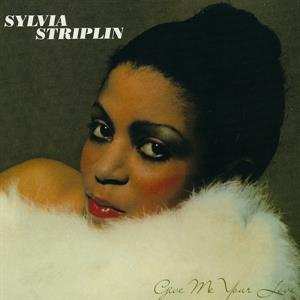 Album Sylvia Striplin: Give Me Your Love