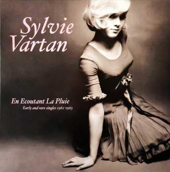Album Sylvie Vartan: En Ecoutant La Pluie (Early And Rare Singles 1961-1963)