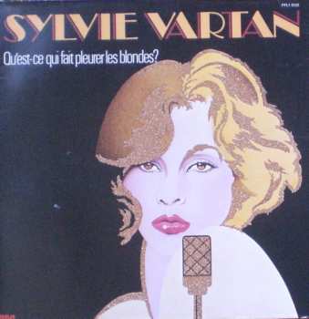 Album Sylvie Vartan: Qu'est-ce Qui Fait Pleurer Les Blondes?