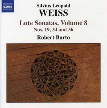 Album Sylvius Leopold Weiss: Lute Sonatas, Volume 8, Nos. 19, 34 and 36