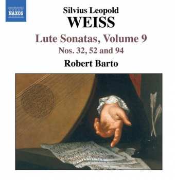 Album Sylvius Leopold Weiss: Lute Sonatas, Volume 9, Nos. 32, 52 and 94