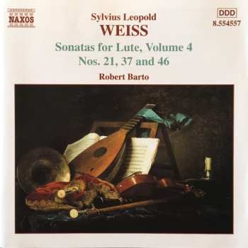 Album Sylvius Leopold Weiss: Sonatas For Lute, Volume 4 Nos. 21, 37 And 46