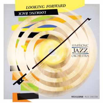 CD Symphonic Jazz Orchestra: Looking Forward Looking Back 399454