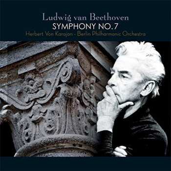 LP Ludwig van Beethoven: Symphony No. 7 In A Major, Op. 92