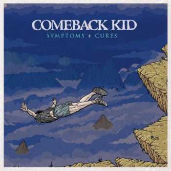 Album Comeback Kid: Symptoms + Cures