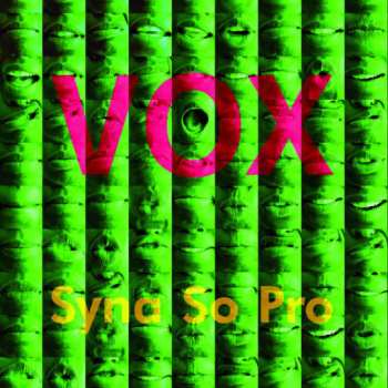 Album Syna So Pro: Vox