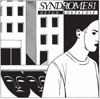 Album Syndrome 81: Béton Nostalgie