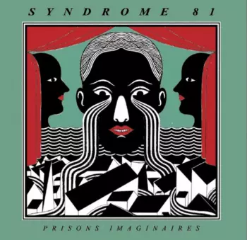 Syndrome 81: Prisons Imaginaires