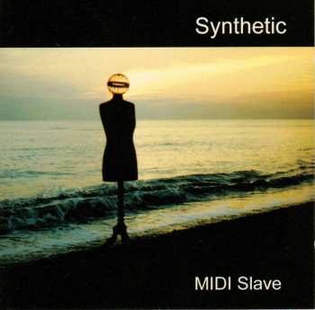 Album Synthetic: MIDI Slave