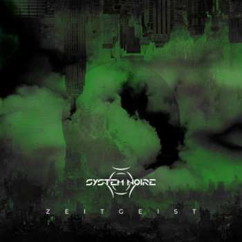 Album System Noire: Zeitgeist