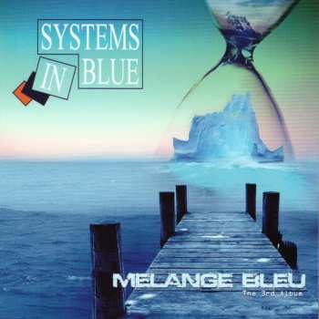 Album Systems In Blue: Melange Bleu (The 3rd Album)