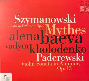 Album Karol Szymanowski: Sonata In D Minor Op.9; Mythes / Violin Sonata In A Minor Op.13