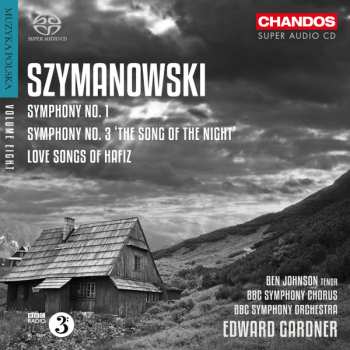 Album Karol Szymanowski: Symphonies Nos. 1 & 3 etc.