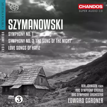 Karol Szymanowski: Symphonies Nos. 1 & 3 etc.