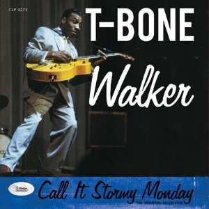 Album T-Bone Walker: Call It Stormy Monday: The Essential Collection