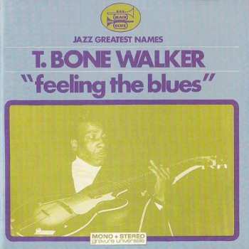 Album T-Bone Walker: "Feeling The Blues"