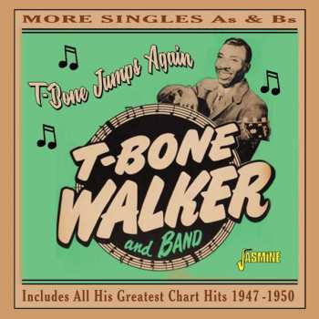 Album T-Bone Walker: T-Bone Jumps Again - More Singles As & Bs (Includes All His Greatest Chart Hits, 1947-1950)