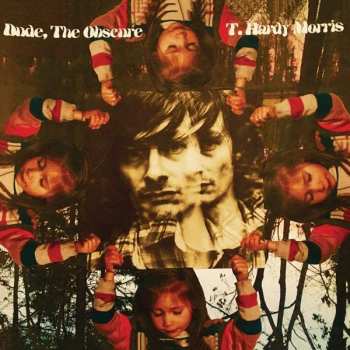 Album T. Hardy Morris: Dude, The Obscure