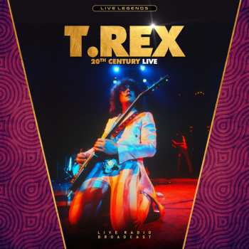 Album T. Rex: 20th Century Live
