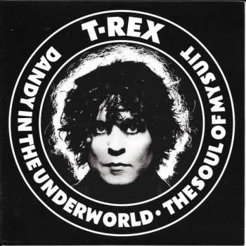 Album T. Rex: Dandy In The Underworld / The Soul Of My Suit