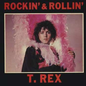 Album T. Rex: Rockin' & Rollin'
