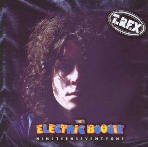 Album T. Rex: The Electric Boogie: Nineteen Seventy One