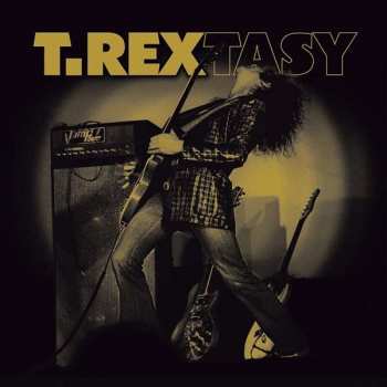 Album T. Rex: T.Rextasy