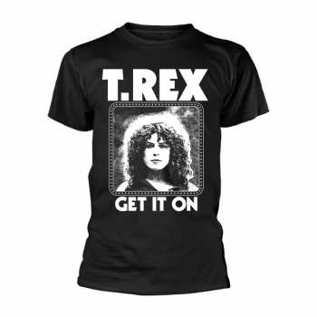 Merch T. Rex: Tričko Get It On L