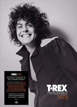 4CD T. Rex: Whatever Happened To The Teenage Dream: 1973 DLX 458854