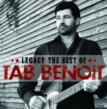 Album Tab Benoit: Legacy: The Best Of Tab Benoit