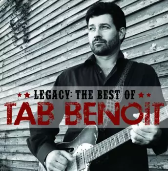 Tab Benoit: Legacy: The Best Of Tab Benoit