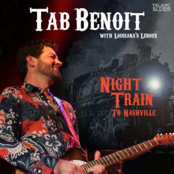 Album Tab Benoit: Night Train To Nashville