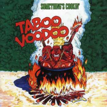 Album Taboo Voodoo: Something's Cookin'