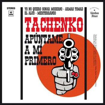 CD Tachenko: Apúntame A Mí Primero