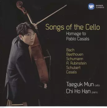 Songs Of The Cello: Homage To Pablo Casals