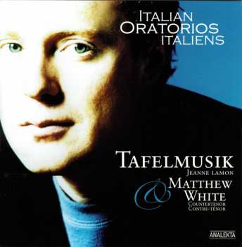 Album Tafelmusik Baroque Orchestra: Italian Oratorios Italiens