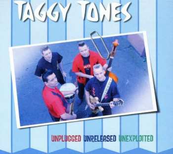 Album Taggy Tones: Unplugged Unreleased Unexploited