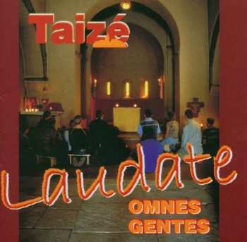 Album Taizé: Laudate Omnes Gentes
