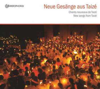 Album Taizé: Neue Gesänge Aus Taizé = Chants De Taize = Songs From Taize